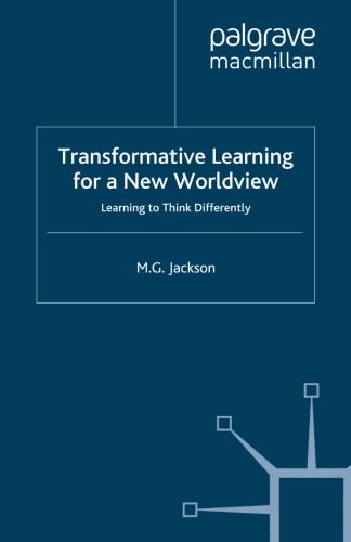 خرید و دانلود نسخه کامل کتاب Transformative Learning for a New Worldview: Learning to Think Differently_69241db7297c9.jpeg خرید و دانلود نسخه کامل کتاب Transformative Learning for a New Worldview: Learning to Think Differently