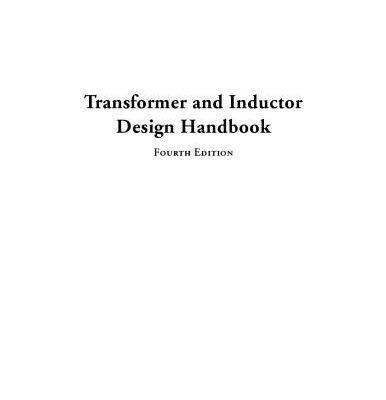 خرید و دانلود نسخه کامل کتاب Transformer and Inductor Design Handbook, Fourth Edition