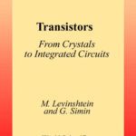 خرید و دانلود نسخه کامل کتاب Transistors: From Crystals to Integrated Circuits