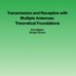 خرید و دانلود نسخه کامل کتاب Transmission and Reception with Multiple Antennas: Theoretical Foundations
