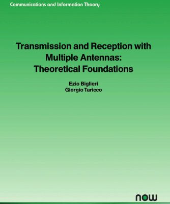 خرید و دانلود نسخه کامل کتاب Transmission and Reception with Multiple Antennas: Theoretical Foundations