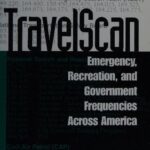 خرید و دانلود نسخه کامل کتاب TravelScan: Emergency, Recreation, and Government Frequencies Across America
