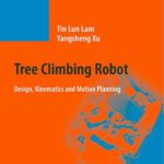 خرید و دانلود نسخه کامل کتاب Tree Climbing Robot: Design, Kinematics and Motion Planning