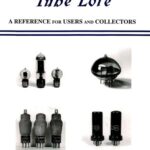 خرید و دانلود نسخه کامل کتاب Tube Lore: A Reference for Users & Collectors