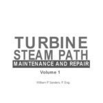 خرید و دانلود نسخه کامل کتاب Turbine Steam Path – Maintenance and Repair, Volume 1