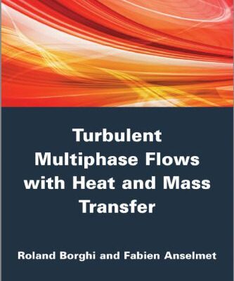 خرید و دانلود نسخه کامل کتاب Turbulent multiphase flows with heat and mass transfer