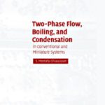 خرید و دانلود نسخه کامل کتاب Two-Phase Flow, Boiling, and Condensation: In Conventional and Miniature Systems