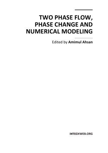 خرید و دانلود نسخه کامل کتاب Two Phase Flow, Phase Change and Numerical Modeling_69257c81949b1.jpeg خرید و دانلود نسخه کامل کتاب Two Phase Flow, Phase Change and Numerical Modeling