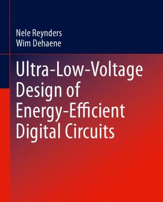 خرید و دانلود نسخه کامل کتاب Ultra-Low-Voltage Design of Energy-Efficient Digital Circuits