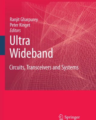 خرید و دانلود نسخه کامل کتاب Ultra Wideband: Circuits, Transceivers and Systems (Integrated Circuits and Systems)