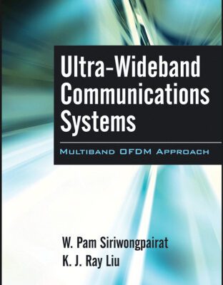 خرید و دانلود نسخه کامل کتاب Ultra-Wideband Communications Systems: Multiband OFDM Approach (Wiley Series in Telecommunications & Signal Processing)