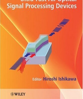 خرید و دانلود نسخه کامل کتاب Ultrafast All-Optical Signal Processing Devices