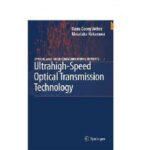 خرید و دانلود نسخه کامل کتاب Ultrahigh-Speed Optical Transmission Technology (Optical and Fiber Communications Reports)