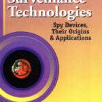 خرید و دانلود نسخه کامل کتاب Understanding Surveillance Technologies: Spy Devices, Their Origins & Applications