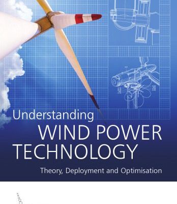 خرید و دانلود نسخه کامل کتاب Understanding Wind Power Technology: Theory, Deployment and Optimisation