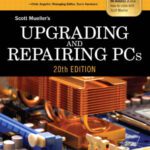 خرید و دانلود نسخه کامل کتاب Upgrading and Repairing PCs (20th Edition)