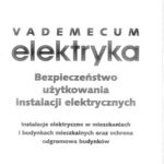 خرید و دانلود نسخه کامل کتاب Vademecum elektryka. Bezpieczeństwo użytkowania instalacji elektrycznych
