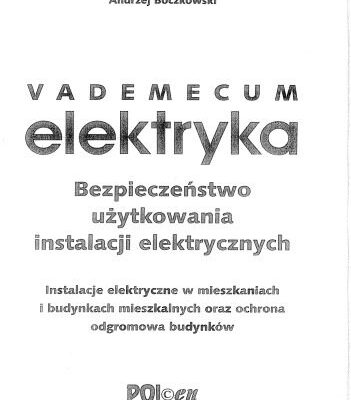 خرید و دانلود نسخه کامل کتاب Vademecum elektryka. Bezpieczeństwo użytkowania instalacji elektrycznych