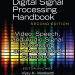 خرید و دانلود نسخه کامل کتاب Video, Speech, and Audio Signal Processing and Associated Standards (The Digital Signal Processing Handbook, Second Edition)