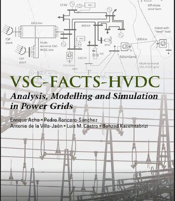 خرید و دانلود نسخه کامل کتاب VSC-FACTS-HVDC: Analysis, Modelling and Simulation in Power Grids