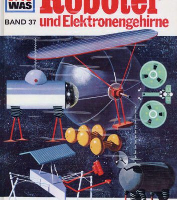 خرید و دانلود نسخه کامل کتاب WAS IST WAS, Band 37: Roboter und Elektrogehirne