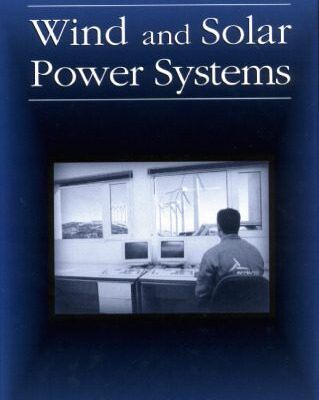 خرید و دانلود نسخه کامل کتاب Wind and Solar Power Systems
