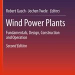 خرید و دانلود نسخه کامل کتاب Wind Power Plants: Fundamentals, Design, Construction and Operation