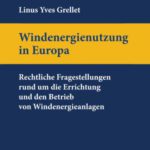 خرید و دانلود نسخه کامل کتاب Windenergienutzung in Europa: Rechtliche Fragestellungen rund um die Errichtung und den Betrieb von Windenergieanlagen. (German Edition)