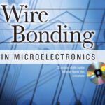 خرید و دانلود نسخه کامل کتاب WIRE BONDING IN MICROELECTRONICS, 3/E