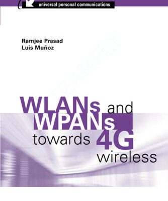 خرید و دانلود نسخه کامل کتاب WLANs and WPANs towards 4G wireless