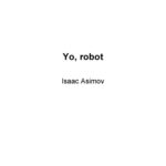 خرید و دانلود نسخه کامل کتاب Yo, robot (Spanish Edition)