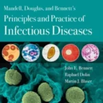 خرید و دانلود اصول و تمرین بیماری‌های عفونی مندل داگلاس و بنت 2020 ویرایش 9
