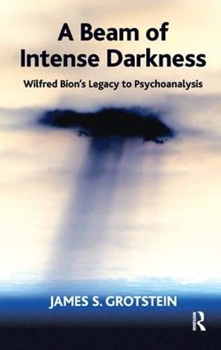 31YoHRtAx2L دانلود کتاب A Beam of Intense Darkness: Wilfred Bion's Legacy to Psychoanalysis 1st Edition