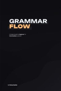 خرید و دانلود نسخه کامل کتاب Grammar Flow: A Clear and Simple Guide to Mastering English Grammar for Beginners and Intermediate Learners + PDF