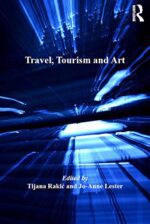 دانلود کتاب Travel, Tourism and Art (Current Developments in the Geographies of Leisure and Tourism)