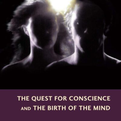 دانلود کتاب The Quest for Conscience and the Birth of the Mind 1st Edition