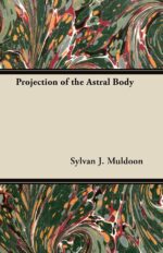 خرید و دانلود نسخه کامل کتاب Projection of the Astral Body + PDF