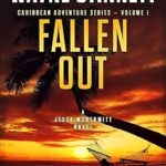 خرید و دانلود کتاب Fallen Out: A Jesse McDermitt Novel (Caribbean Adventure Series Book 1)