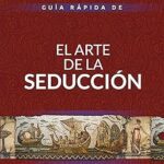 خرید و دانلود نسخه کامل کتاب Guía rápida de El arte de la seducción (Biblioteca Robert Greene) (Spanish Edition)