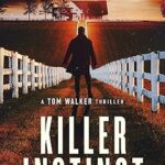 خرید و دانلود کتاب Killer Instinct (Tom Walker Book 1)