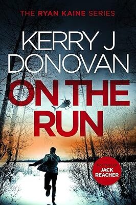 خرید و دانلود کتاب On the Run: Book 1 in the Ryan Kaine series
