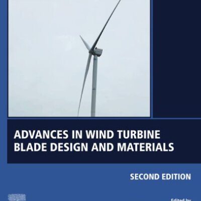 خرید و دانلود نسخه کامل کتاب Advances in Wind Turbine Blade Design and Materials
