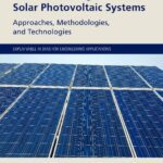 خرید و دانلود نسخه کامل کتاب Artificial Intelligence for Solar Photovoltaic Systems: Approaches, Methodologies, and Technologies