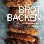 خرید و دانلود نسخه کامل کتاب Brot backen : Die 12 besten Brotrezepte der Influencer
