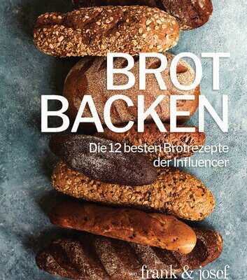 خرید و دانلود نسخه کامل کتاب Brot backen : Die 12 besten Brotrezepte der Influencer