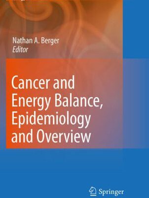خرید و دانلود نسخه کامل کتاب Cancer and Energy Balance, Epidemiology and Overview