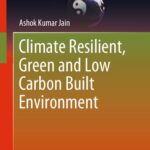 خرید و دانلود نسخه کامل کتاب Climate Resilient, Green and Low Carbon Built Environment