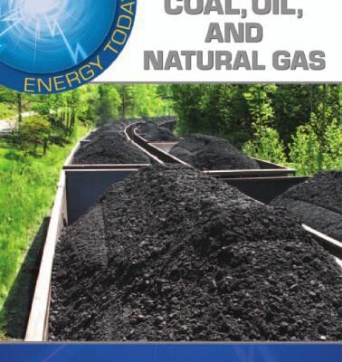 خرید و دانلود نسخه کامل کتاب Coal, Oil, and Natural Gas (Energy Today)