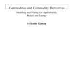 خرید و دانلود نسخه کامل کتاب Commodities and Commodity Derivatives: Modelling and Pricing for Agriculturals, Metals and Energy