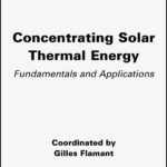 خرید و دانلود نسخه کامل کتاب Concentrating Solar Thermal Energy: Fundamentals and Applications